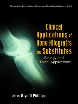 cover image of Clinical Applications of Bone Allografts and Substitutes